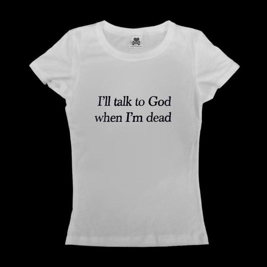 Talk to God Baby Tee